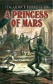 A Princess Of Mars by Edgar Rice Burroughs
